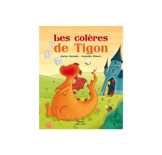 Les colères de Tigon - Editions Mic_Mac